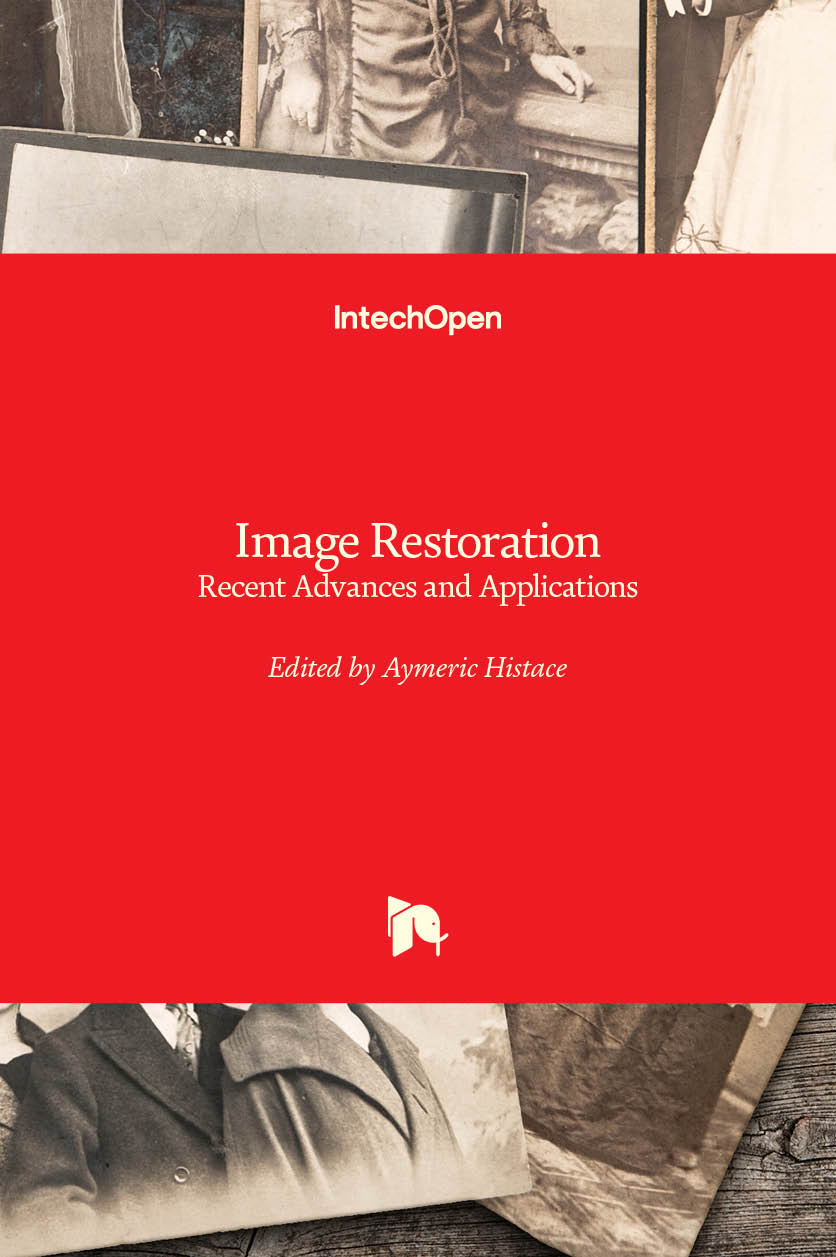 Image Restoration - Recent Advances and Applications