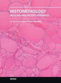 Histopathology - Reviews and Recent Advances