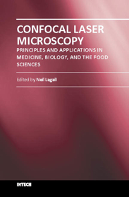 Confocal Laser Microscopy - Principles and Applications in Medicine, Biology, and the Food Sciences