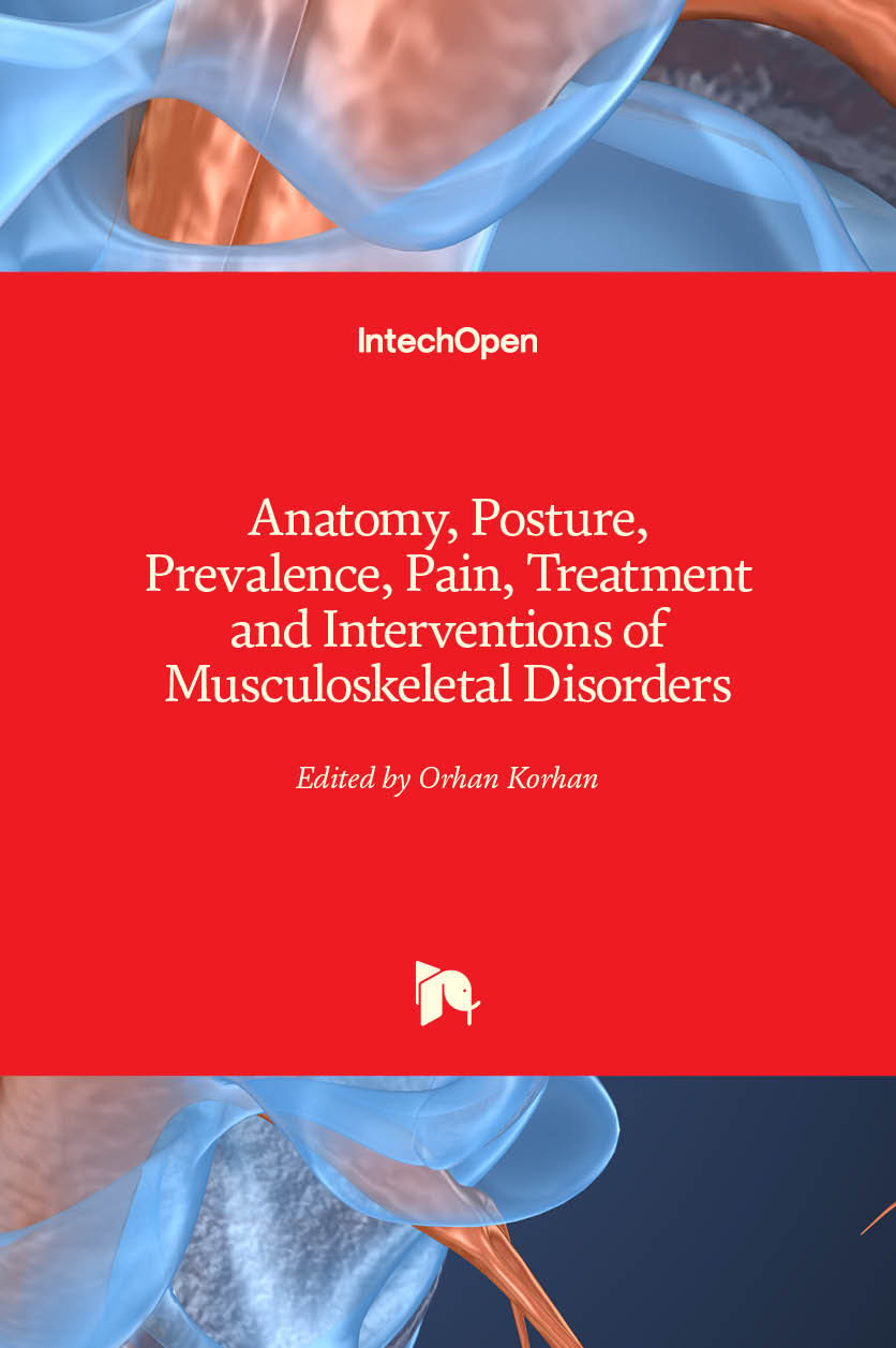 Anatomy, Posture, Prevalence, Pain, Treatment and Interventions of Musculoskeletal Disorders