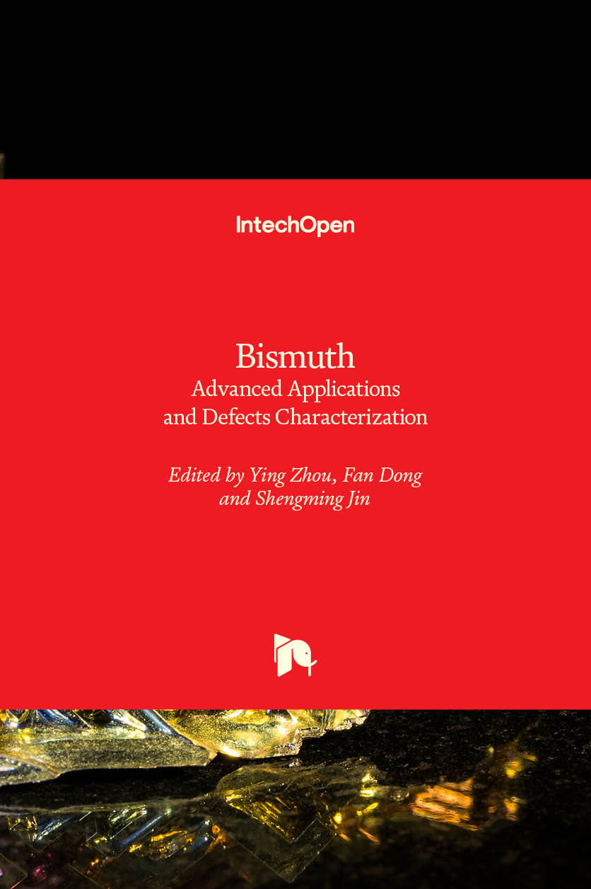 Bismuth - Advanced Applications and Defects Characterization
