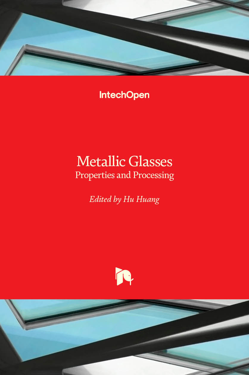 Metallic Glasses - Properties and Processing