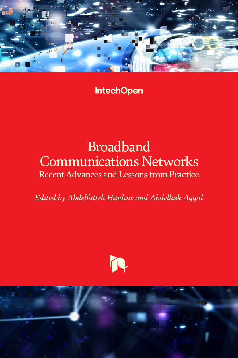 Broadband Communications Networks - Recent Advances and Lessons from Practice