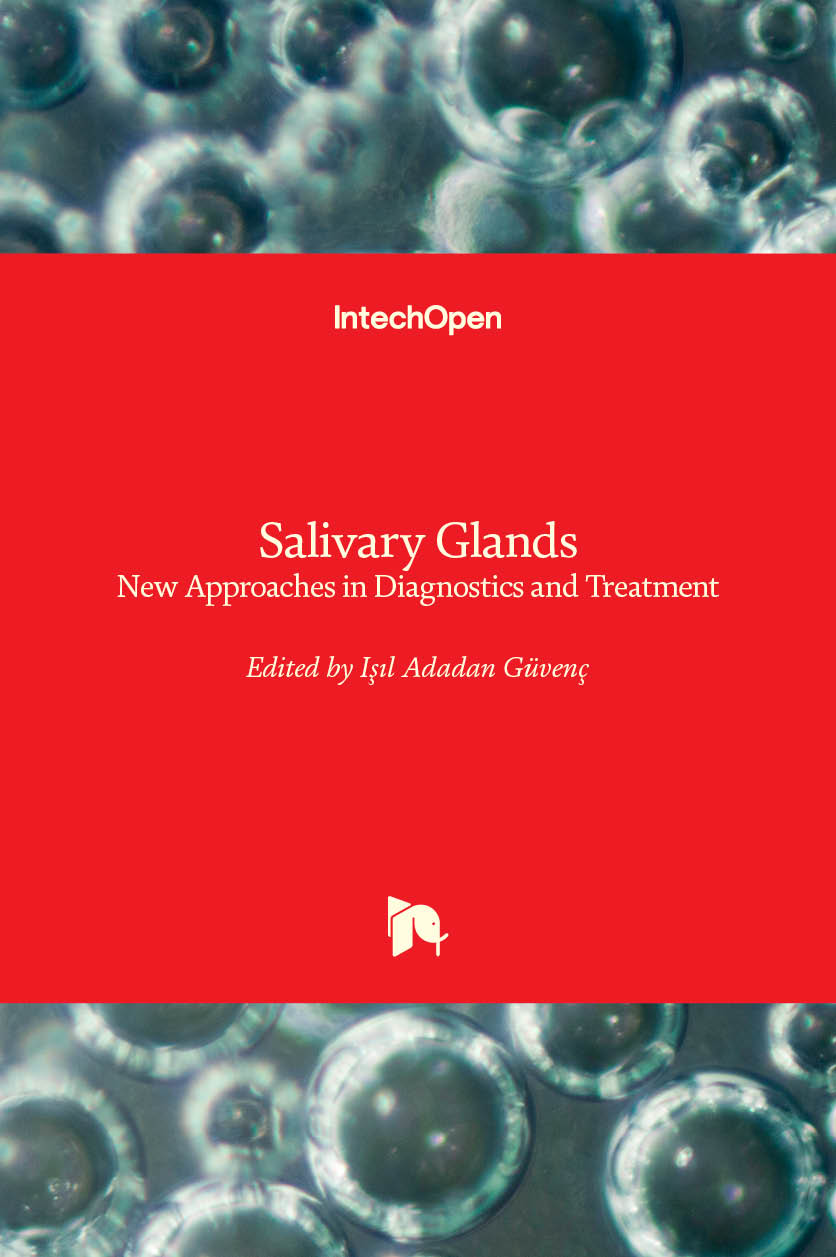 Salivary Glands - New Approaches in Diagnostics and Treatment