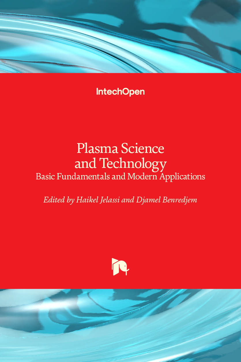 Plasma Science and Technology - Basic Fundamentals and Modern Applications