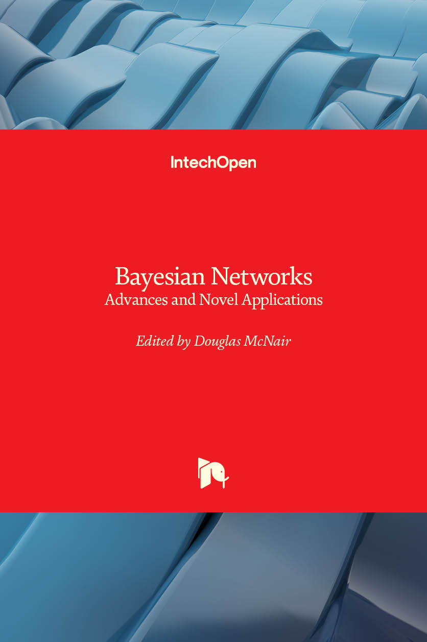 Bayesian Networks - Advances and Novel Applications