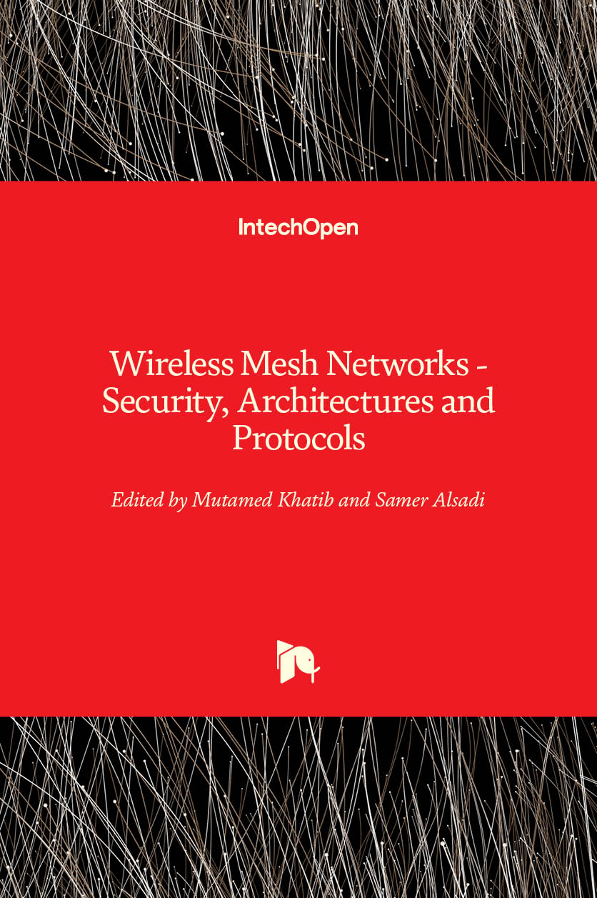 Wireless Mesh Networks - Security, Architectures and Protocols
